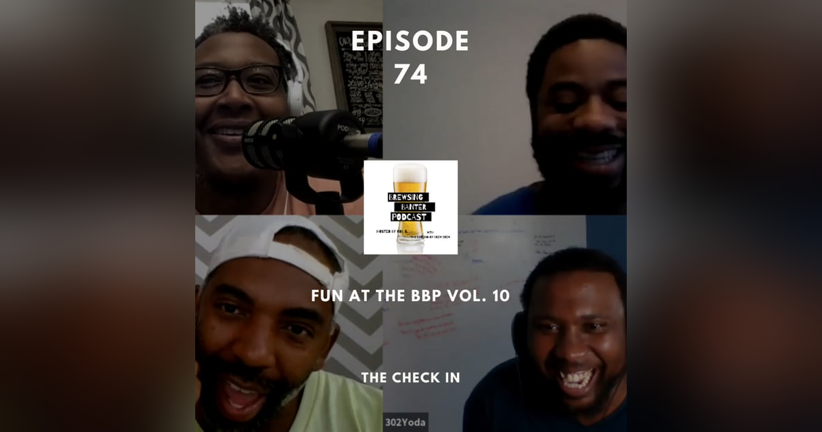 BBP 74 - Social Distancing Series - Fun at the BBP Vol. 10 (The Check In) BBP 74 - Social Distancing Series - Fun at the BBP Vol. 10 (The Check In)