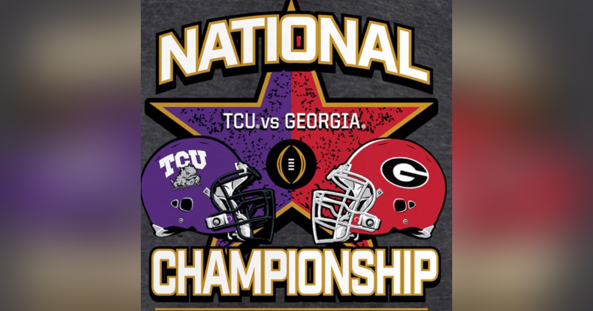 TCU Horned Frogs or Georgia Bulldogs? The College Football National Championship! TCU Horned Frogs or Georgia Bulldogs? The College Football National Championship!