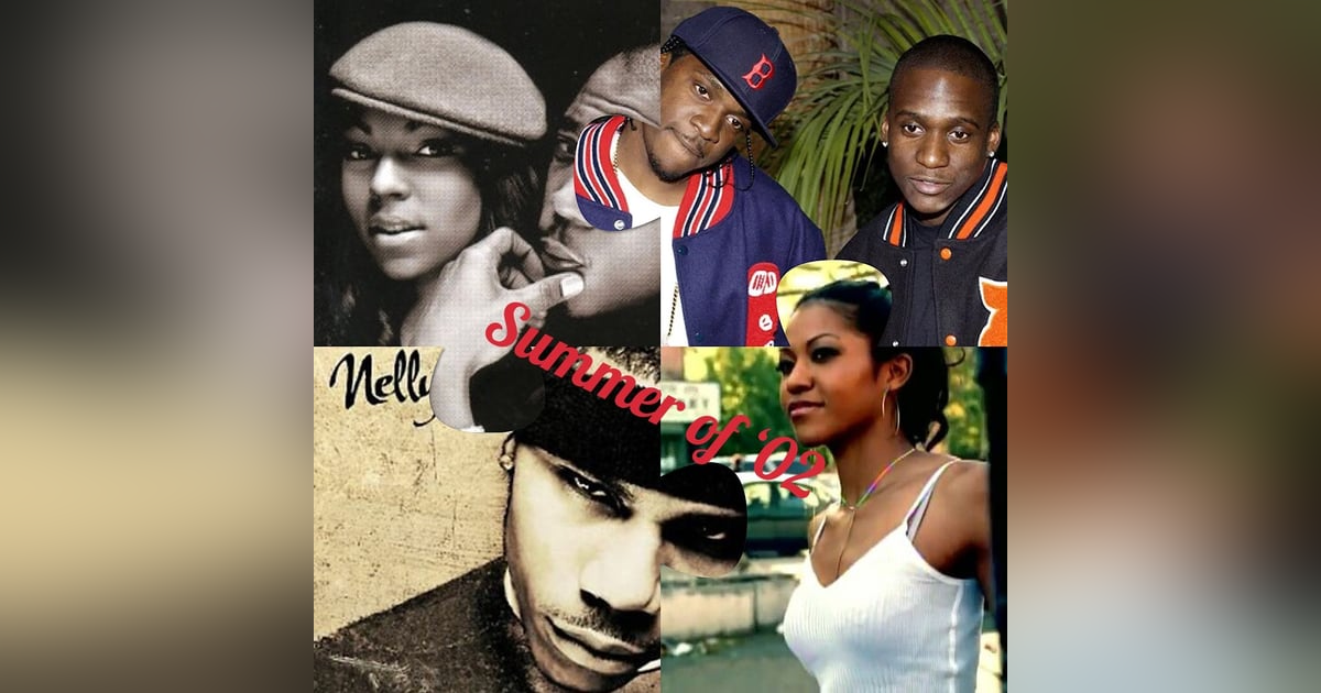 The Summer of '02: Nelly Rises, The 'A' Girls Sizzle, Cam Takes Charge, Grindin' Like Clipse The Summer of '02: Nelly Rises, The 'A' Girls Sizzle, Cam Takes Charge, Grindin' Like Clipse