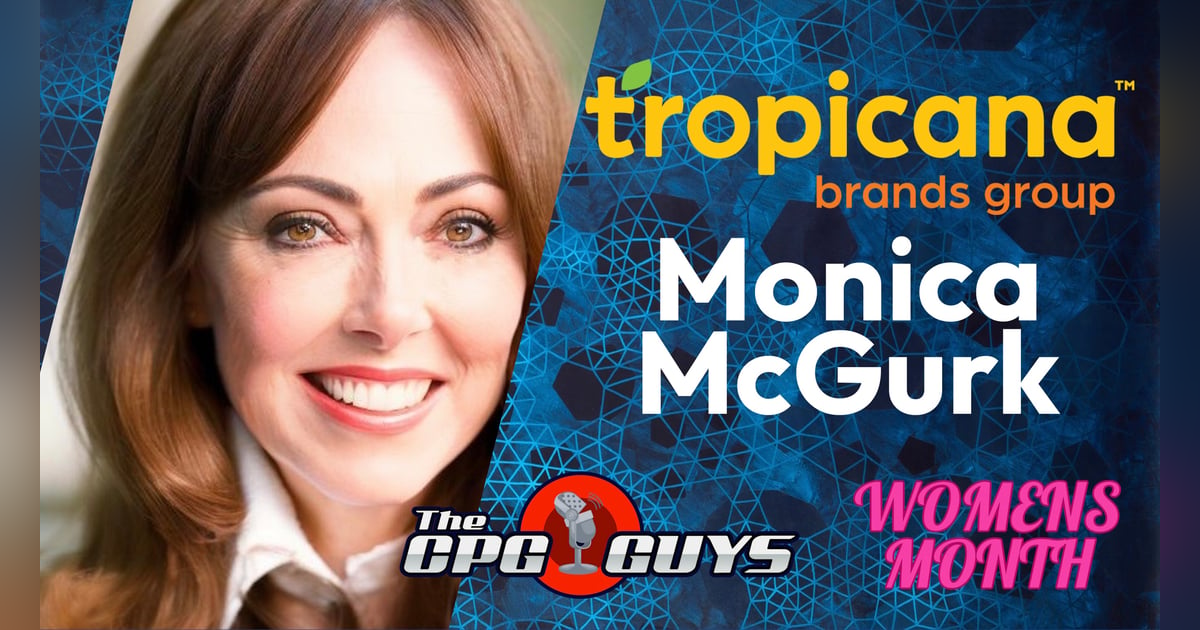 Innovatively Marketing Venerable Brands with Tropicana Brands Group's Monica McGurk Innovatively Marketing Venerable Brands with Tropicana Brands Group's Monica McGurk