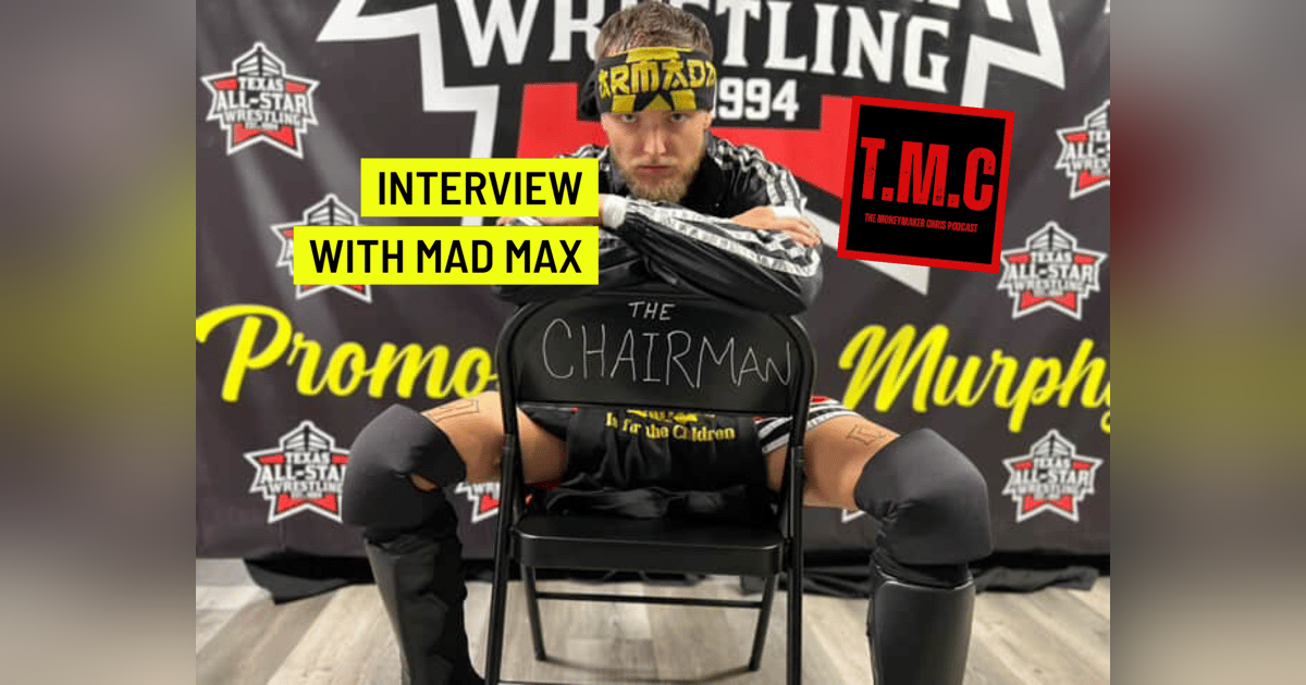 TMC Podcast Season 2 Episode 59. Interview with Mad Max TMC Podcast Season 2 Episode 59. Interview with Mad Max