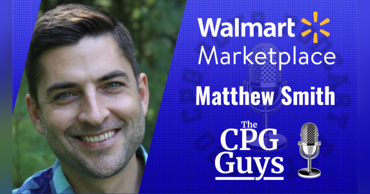 3P Marketplace Mechanics with Walmart's Matthew Smith 3P Marketplace Mechanics with Walmart's Matthew Smith