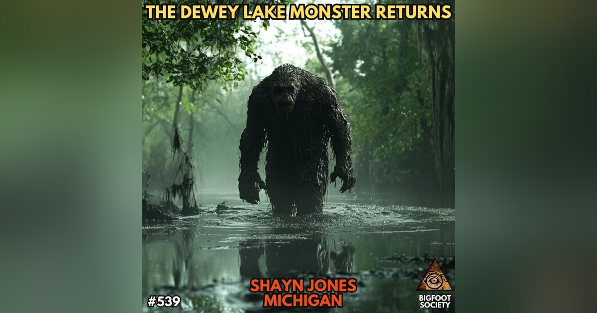 The Dewey Lake Monster Returns with Shayn Jones The Dewey Lake Monster Returns with Shayn Jones