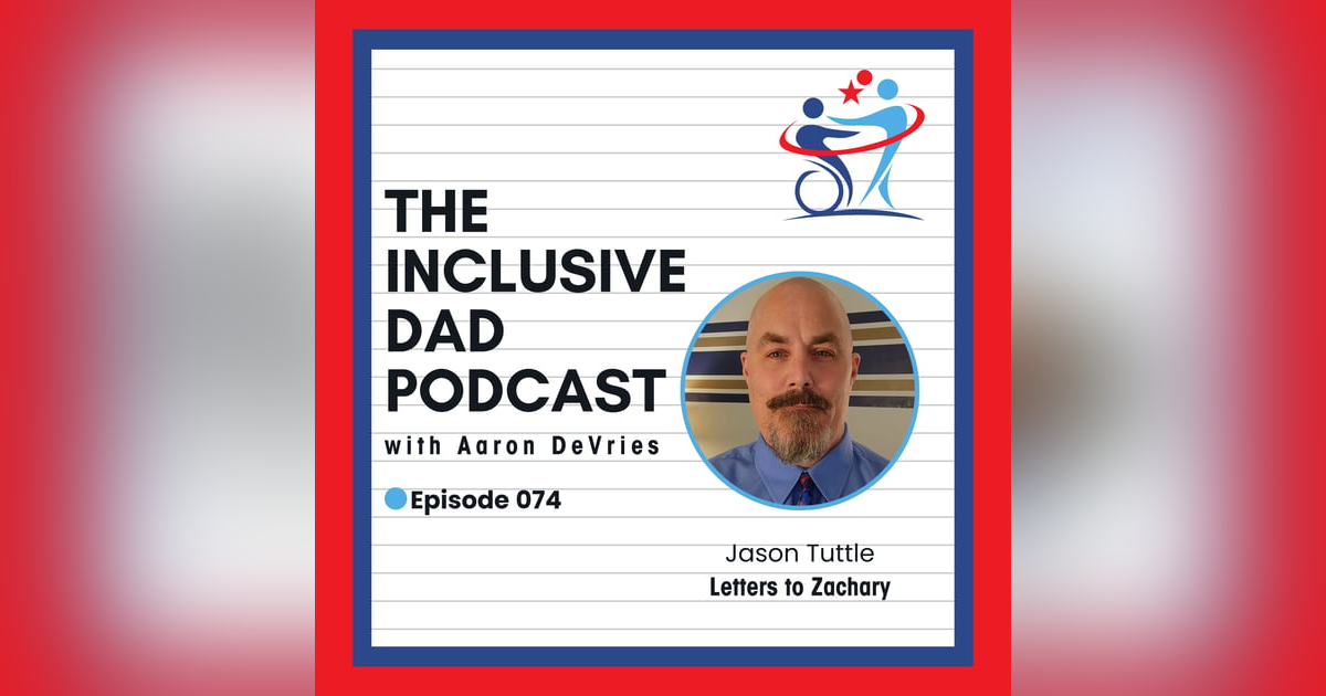 Parenting Through Challenges: Finding Strength in Resilience with Jason Tuttle - Episode 74 Parenting Through Challenges: Finding Strength in Resilience with Jason Tuttle - Episode 74