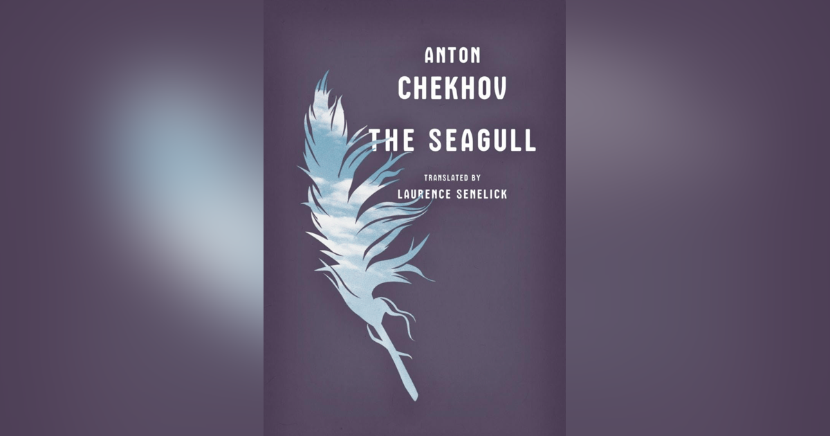 290 The Seagull (Chekhov) 290 The Seagull (Chekhov)