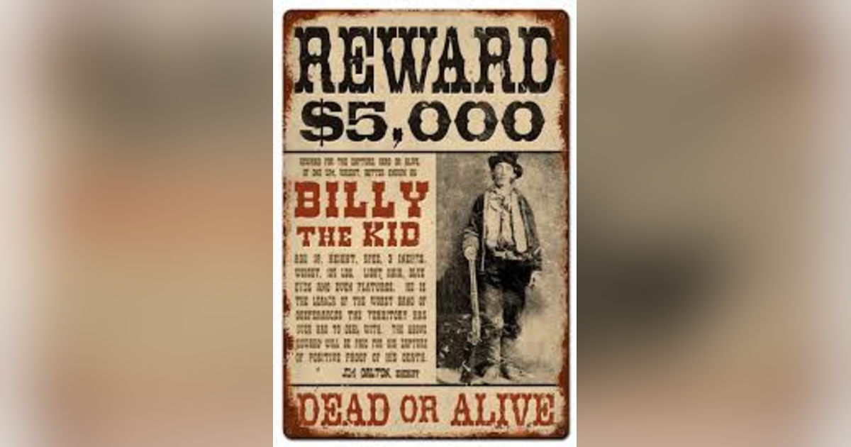 BILLY THE KID (PT 2) THE LAST DAYS (OR WERE THEY?) BILLY THE KID (PT 2) THE LAST DAYS (OR WERE THEY?)