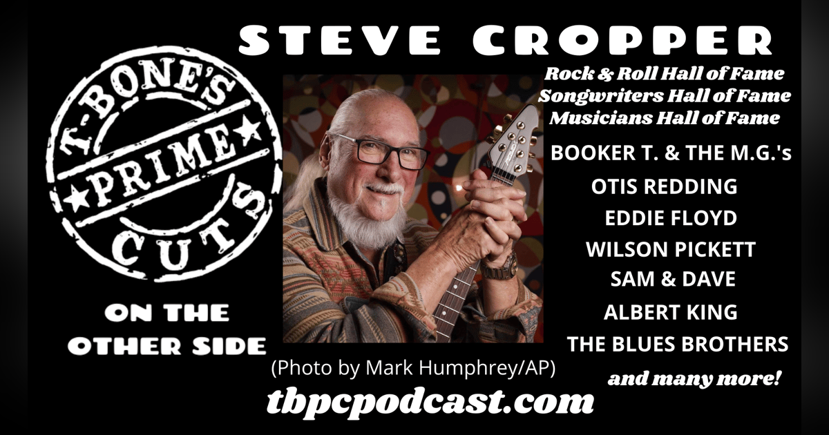 Episode #5 - Steve Cropper Episode #5 - Steve Cropper