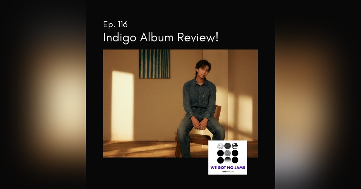 116. Indigo Album Review 116. Indigo Album Review