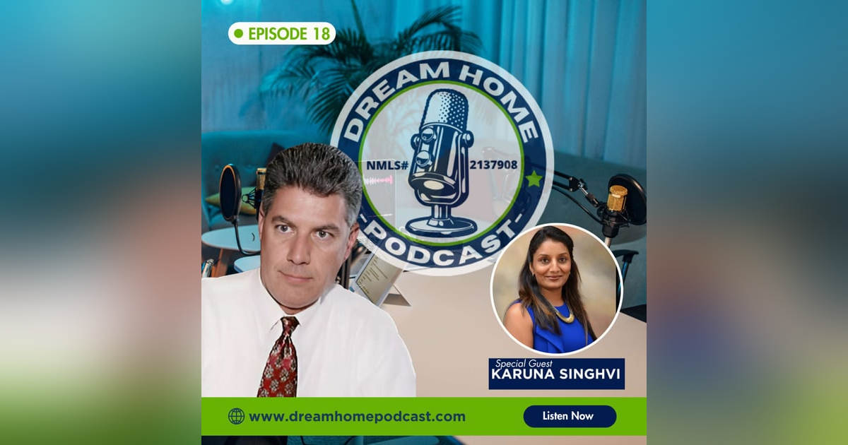 Episode 18: Top Realtor Karuna Singhvi Exposes the 5 Things Every Buyer Gets Wrong in 2025 Episode 18: Top Realtor Karuna Singhvi Exposes the 5 Things Every Buyer Gets Wrong in 2025