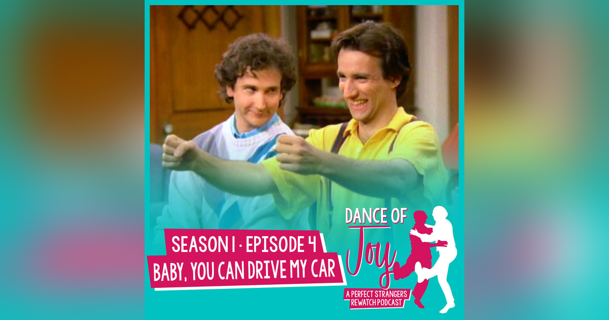 Baby, You Can Drive My Car - Perfect Strangers Season 1 Episode 4 Baby, You Can Drive My Car - Perfect Strangers Season 1 Episode 4