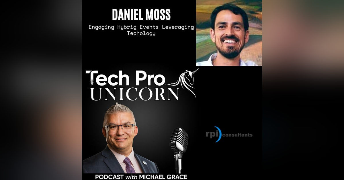 Hybrid Events That Multiply Audiences and Engagement With Daniel Moss of We & Goliath Hybrid Events That Multiply Audiences and Engagement With Daniel Moss of We & Goliath