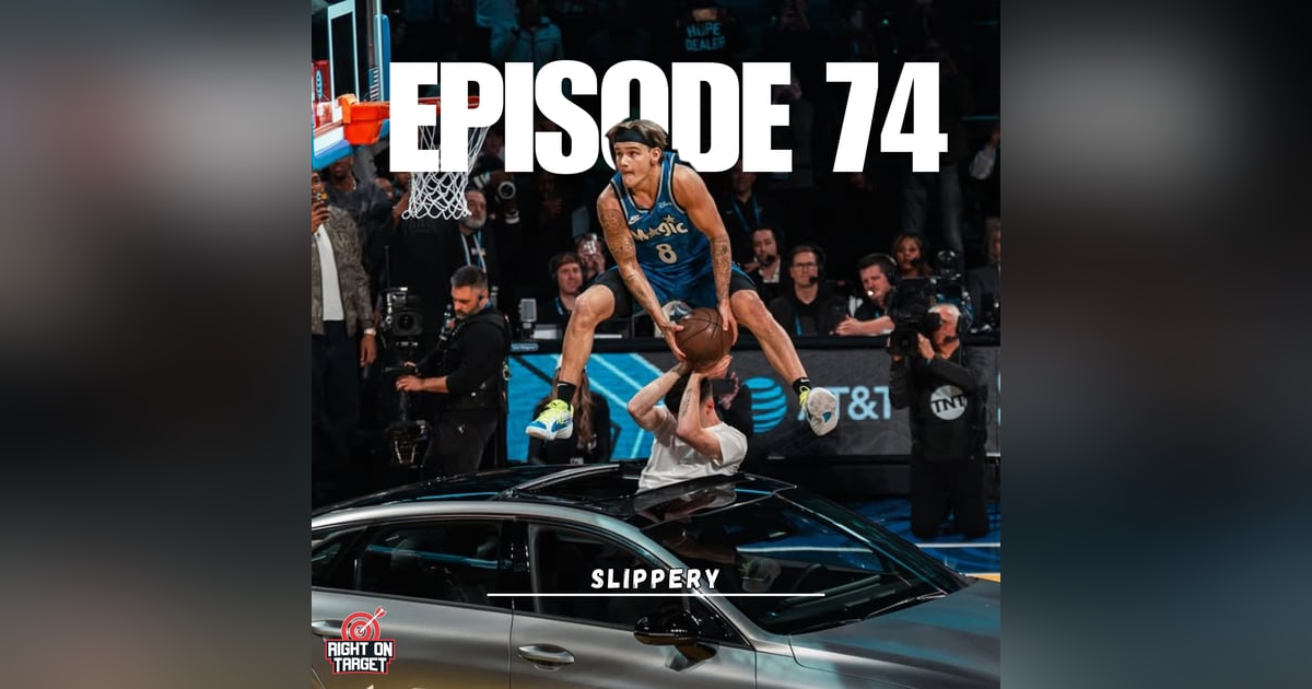 Episode 74: Slippery Episode 74: Slippery