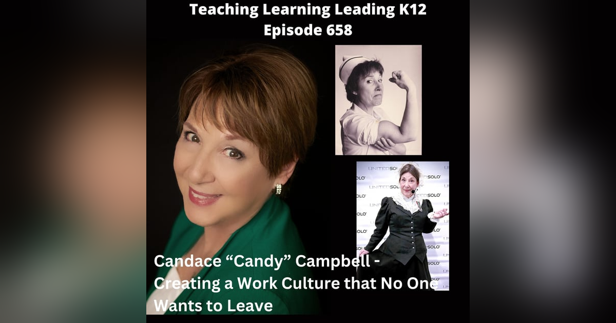 Candace Candy Campbell - Facilitator, Author, Actor, Filmmaker - Creating a Work Culture that No One Wants to Leave - 658 Candace Candy Campbell - Facilitator, Author, Actor, Filmmaker - Creating a Work Culture that No One Wants to Leave - 658