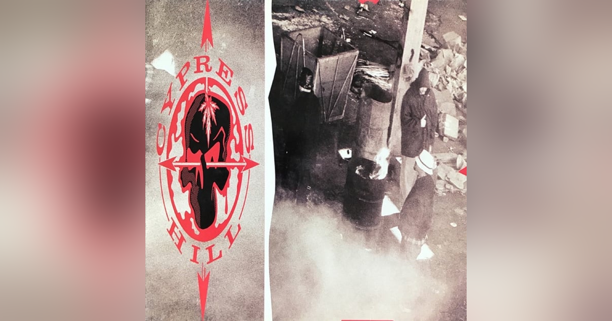 Cypress Hill: Cypress Hill (1991). Street Life Goes Cypress Hill: Cypress Hill (1991). Street Life Goes