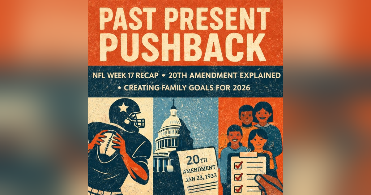 From the Field to the Future: NFL Week 17, the 20th Amendment, and Family Planning From the Field to the Future: NFL Week 17, the 20th Amendment, and Family Planning