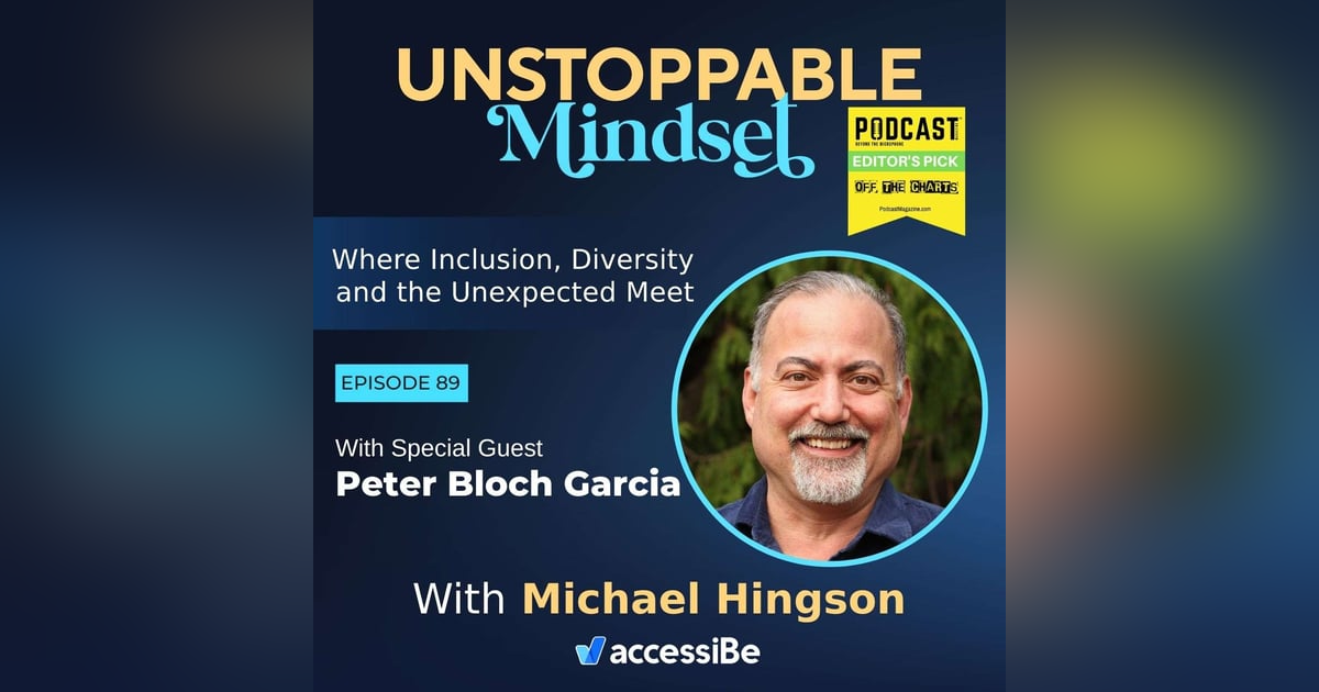Episode 89 – Unstoppable BIPOC Advocate and Social Entrepreneur with Peter Bloch Garcia Episode 89 – Unstoppable BIPOC Advocate and Social Entrepreneur with Peter Bloch Garcia