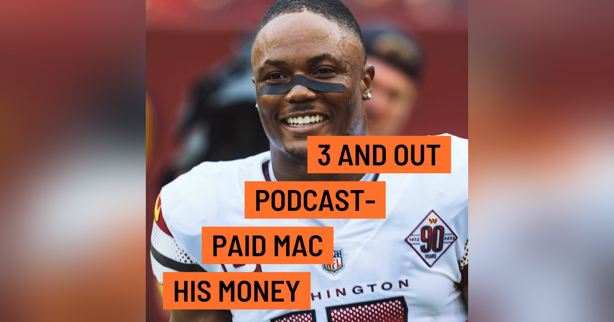 3 and Out Podcast Ep.91- Paid Mac His Money 3 and Out Podcast Ep.91- Paid Mac His Money