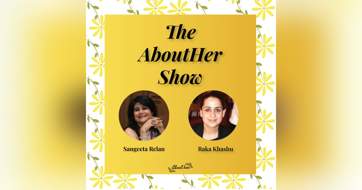 S1E46: Climbing the Corpoarte Ladder- How Raka Khashu Champions Women's Financial Empowerment? S1E46: Climbing the Corpoarte Ladder- How Raka Khashu Champions Women's Financial Empowerment?