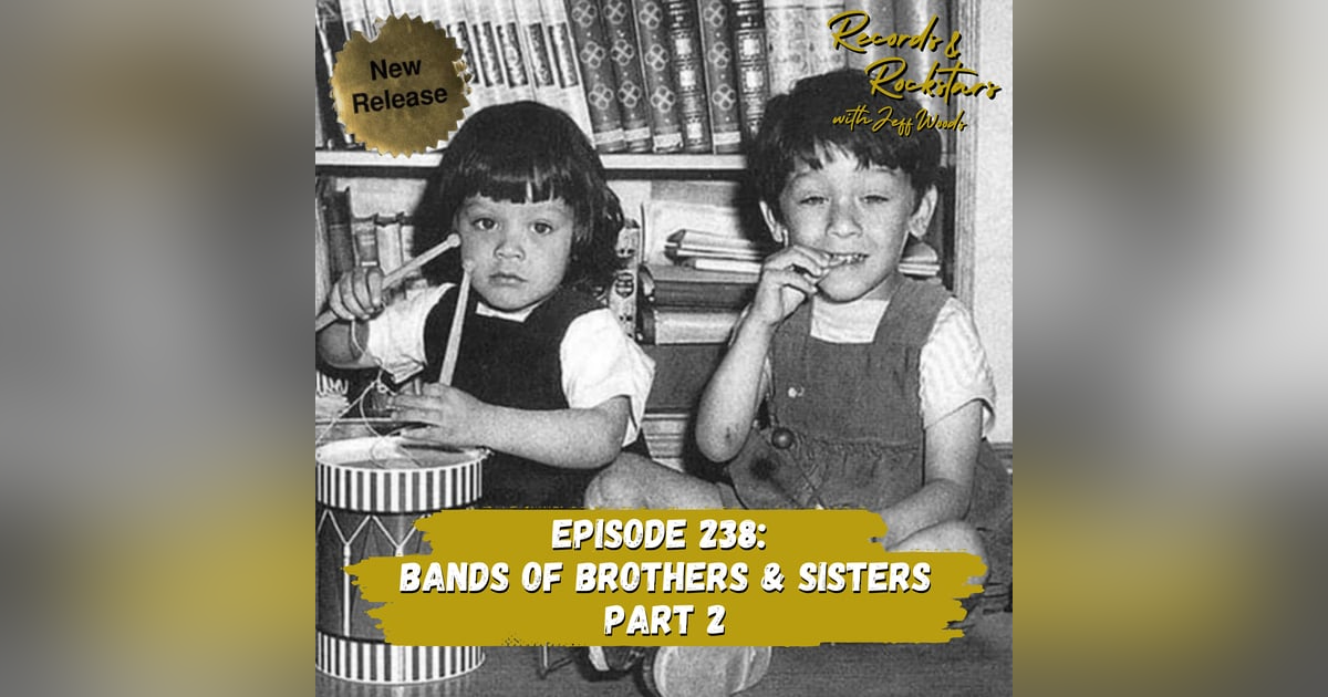 238: Bands of Brothers and Bands of Sisters Part 2 238: Bands of Brothers and Bands of Sisters Part 2