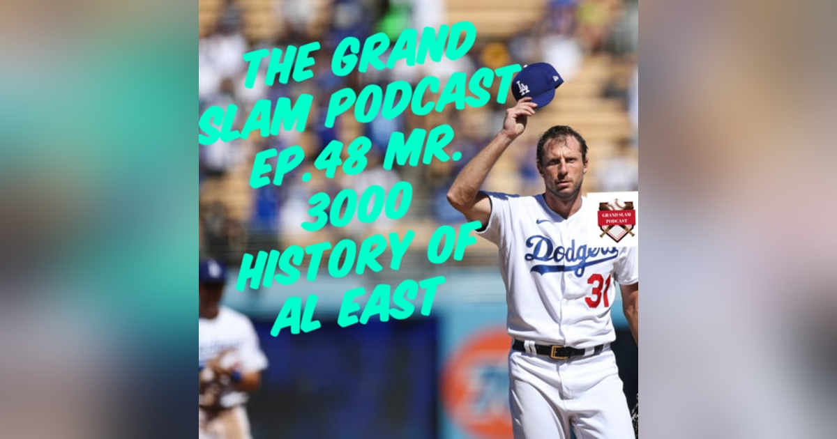 The Grand Slam Podcast Ep.48- Mr. 3000/History of AL East The Grand Slam Podcast Ep.48- Mr. 3000/History of AL East