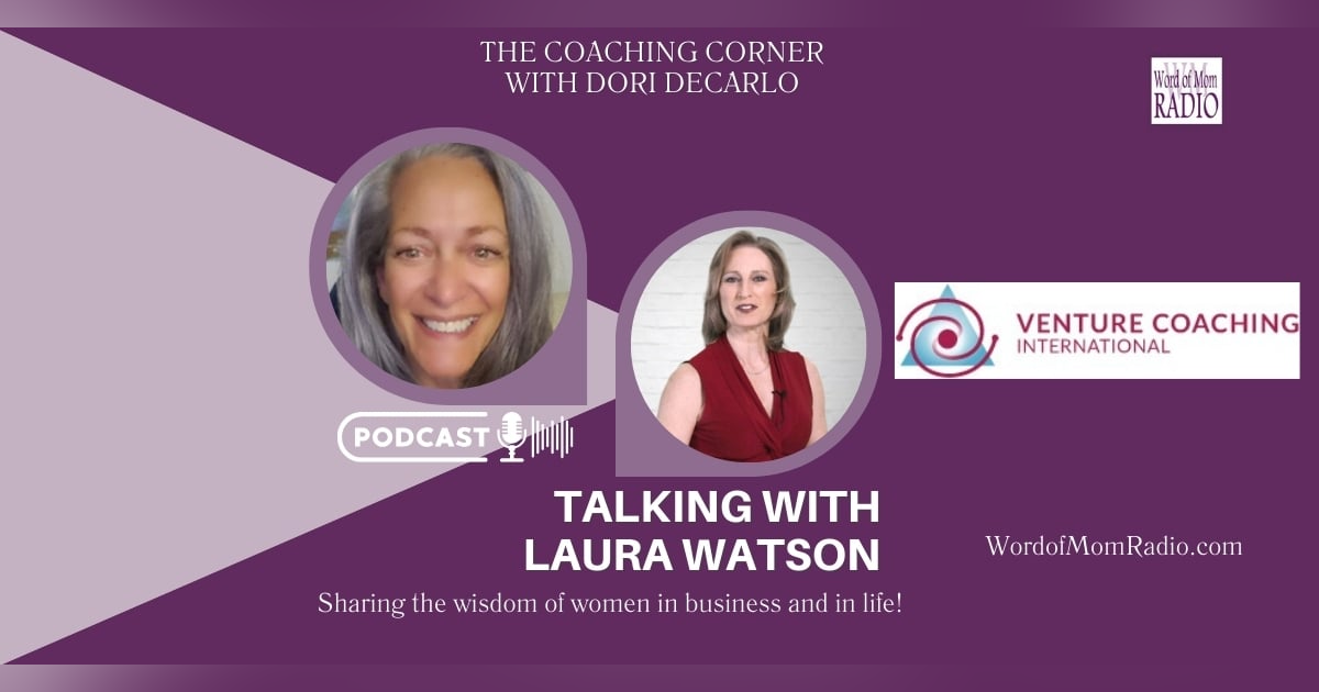 Laura Watson on The Coaching Corner with Dori DeCarlo Laura Watson on The Coaching Corner with Dori DeCarlo