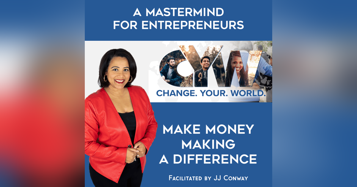 Episode 126: Mindset Monday – Change Your World (and Why We’re In The Current Mess) Episode 126: Mindset Monday – Change Your World (and Why We’re In The Current Mess)