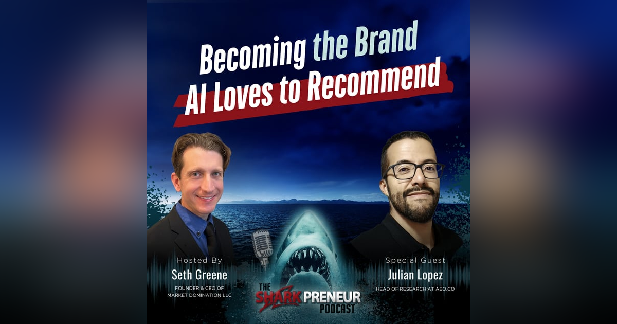 Episode 1251: Becoming the Brand AI Loves to Recommend with Julian Lopez Episode 1251: Becoming the Brand AI Loves to Recommend with Julian Lopez
