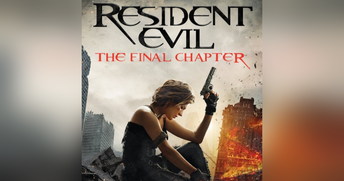 31 Days of Horror, 2022: Day 10 - Resident Evil: The Final Chapter (2016) 31 Days of Horror, 2022: Day 10 - Resident Evil: The Final Chapter (2016)