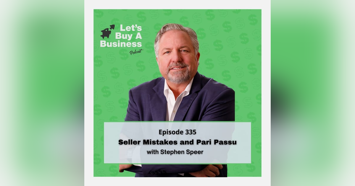 Seller Mistakes and Pari Passu with Stephen Speer Seller Mistakes and Pari Passu with Stephen Speer