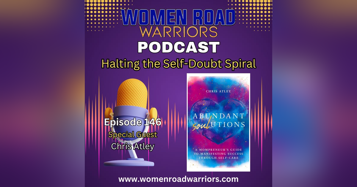 Halting the Self-Doubt Spiral with Self-Care Halting the Self-Doubt Spiral with Self-Care