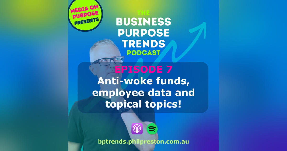 Anti-woke Funds, Employee Data and Topical Topics! Anti-woke Funds, Employee Data and Topical Topics!