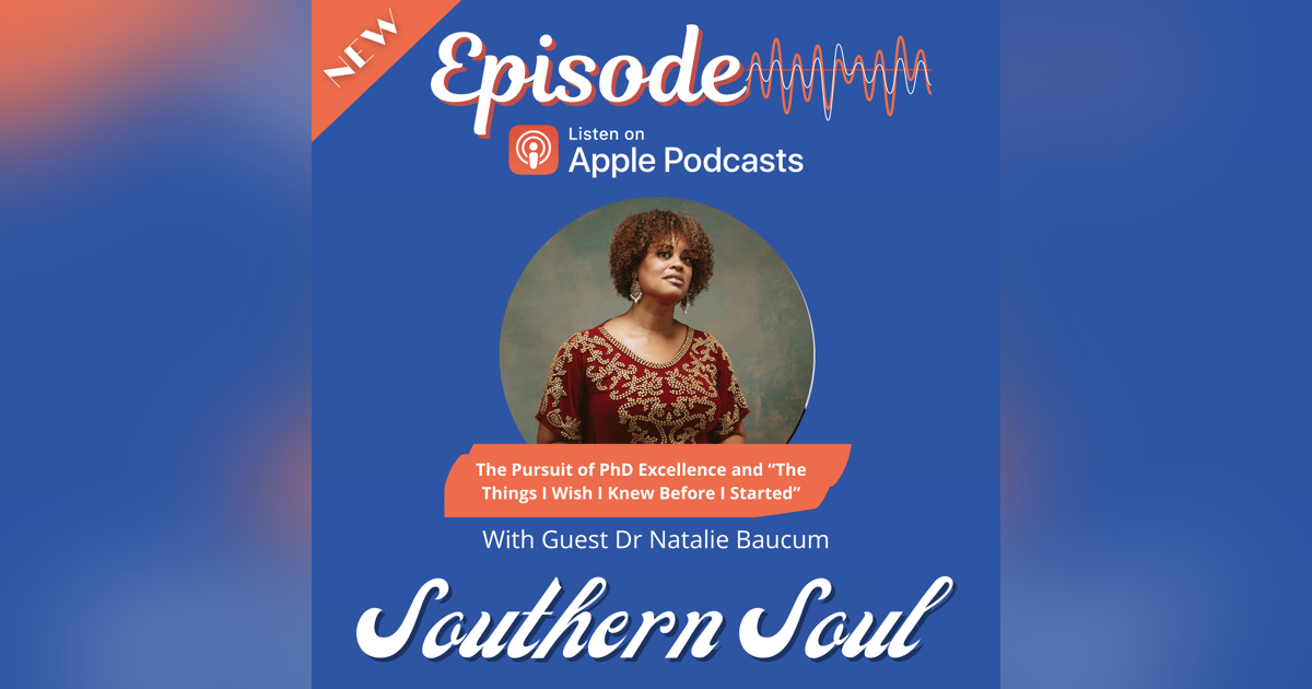 The Pursuit of PhD Excellence and “The Things I Wish I Knew Before I Started” with Dr Natalie Baucum The Pursuit of PhD Excellence and “The Things I Wish I Knew Before I Started” with Dr Natalie Baucum