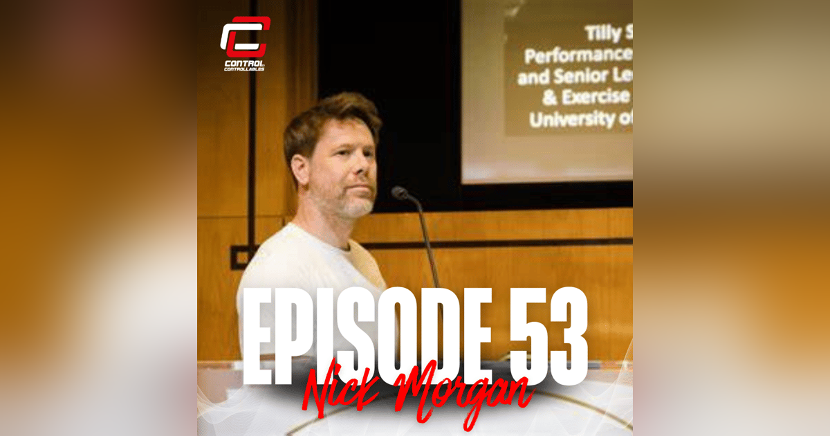 Episode 53: Nick Morgan - Make better choices more often Episode 53: Nick Morgan - Make better choices more often