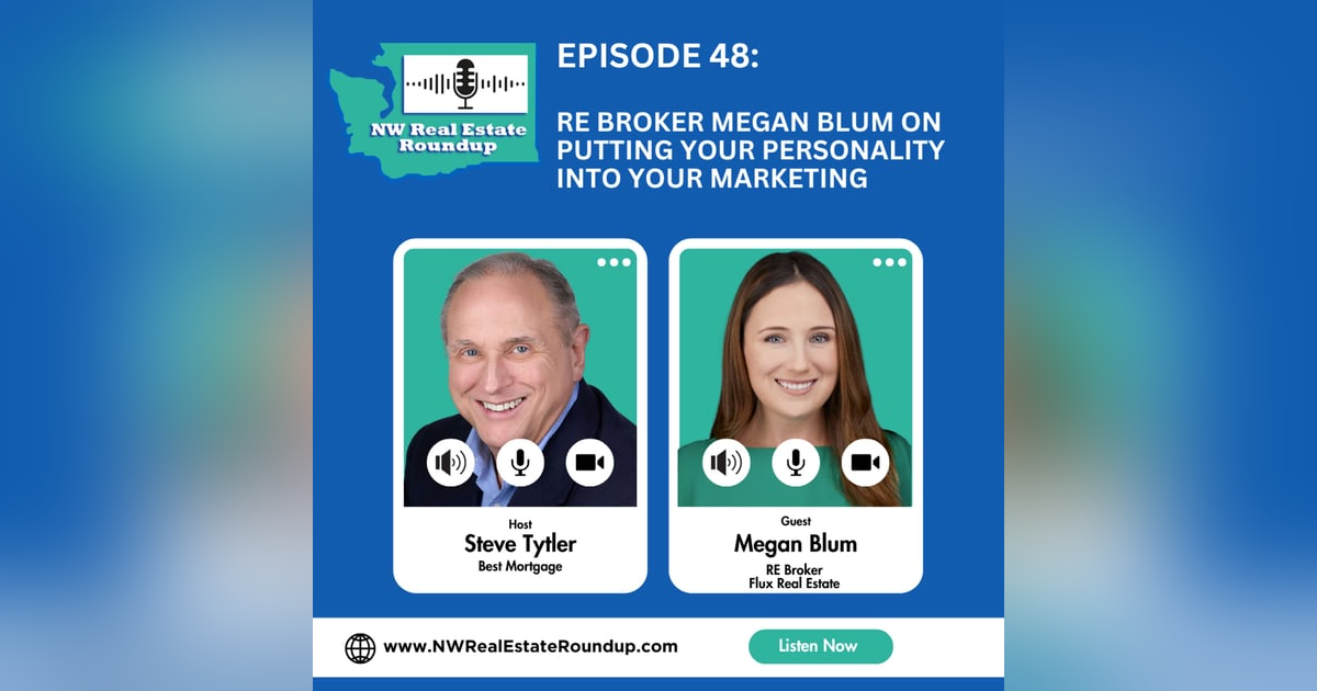 Episode 48: RE Broker Megan Blum on Putting Your Personality into Your Marketing Episode 48: RE Broker Megan Blum on Putting Your Personality into Your Marketing