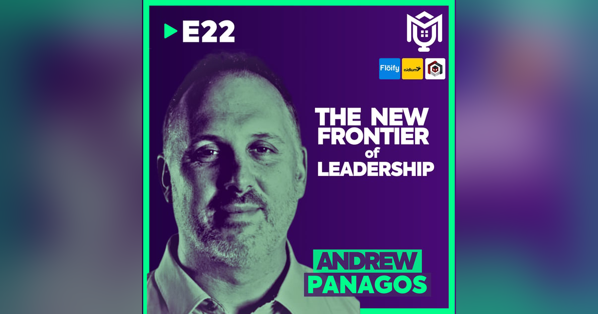 The New Frontier of Mortgage Leadership ft. Andrew Panagos The New Frontier of Mortgage Leadership ft. Andrew Panagos