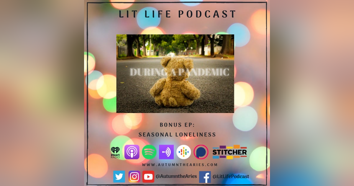 Bonus EP: Seasonal Loneliness During The Pandemic Bonus EP: Seasonal Loneliness During The Pandemic
