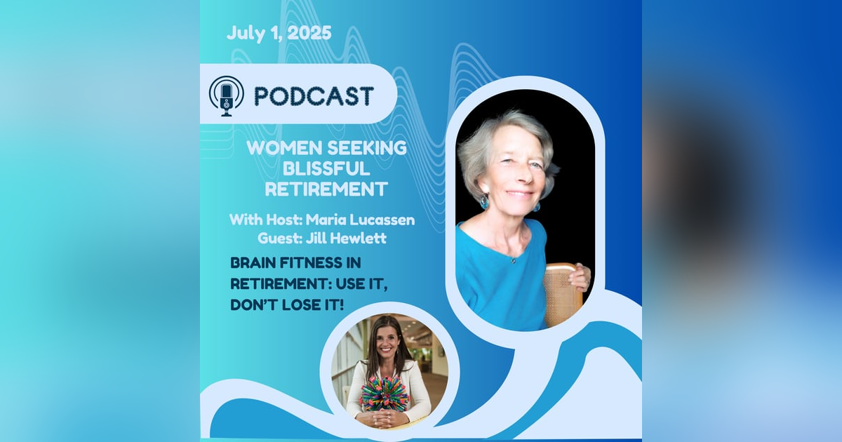 BRAIN FITNESS in Retirement: Use it, don't lose it! BRAIN FITNESS in Retirement: Use it, don't lose it!