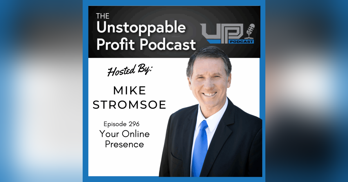 Episode 296: Your Online Presence Episode 296: Your Online Presence