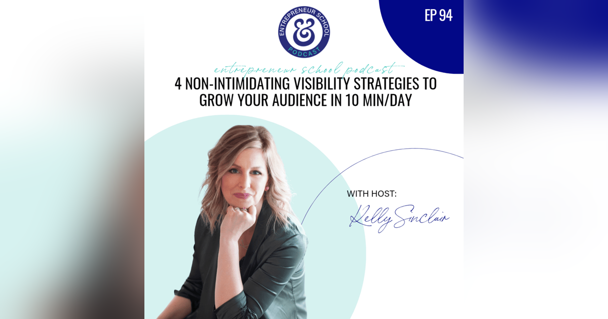 4 Non-Intimidating Visibility Strategies to Grow Your Audience in 10 Min/Day 4 Non-Intimidating Visibility Strategies to Grow Your Audience in 10 Min/Day