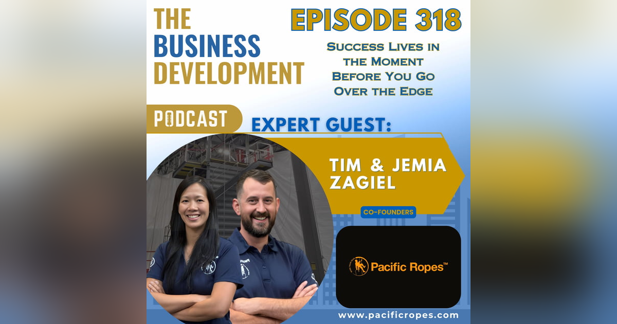Success Lives in the Moment Before You Go Over the Edge with Jemia & Tim Zagiel Success Lives in the Moment Before You Go Over the Edge with Jemia & Tim Zagiel
