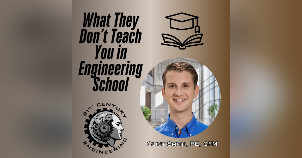 What They Don’t Teach You in Engineering School What They Don’t Teach You in Engineering School