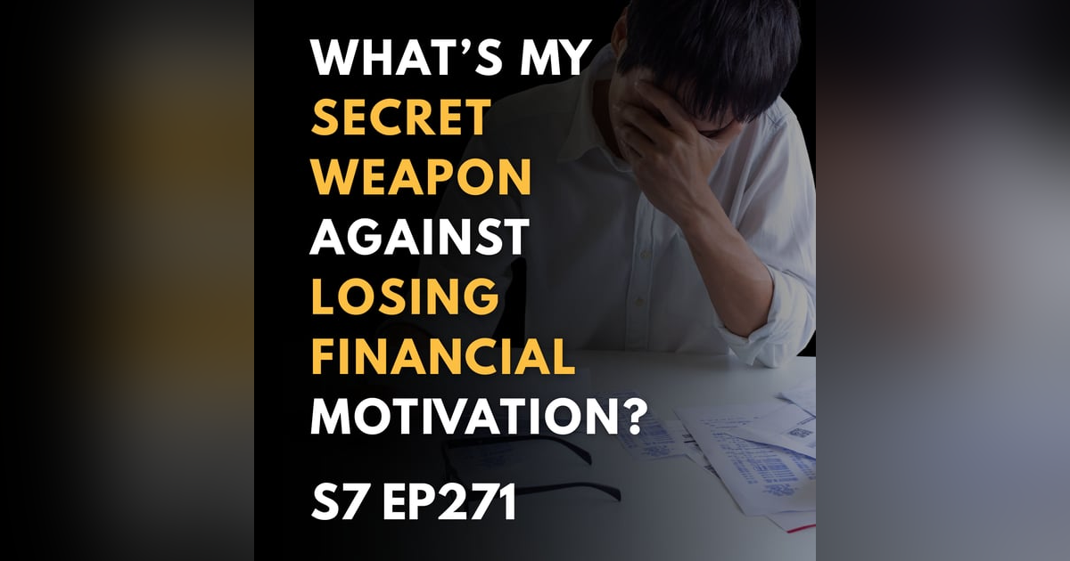 What’s My Secret Weapon Against Losing Financial Motivation? What’s My Secret Weapon Against Losing Financial Motivation?