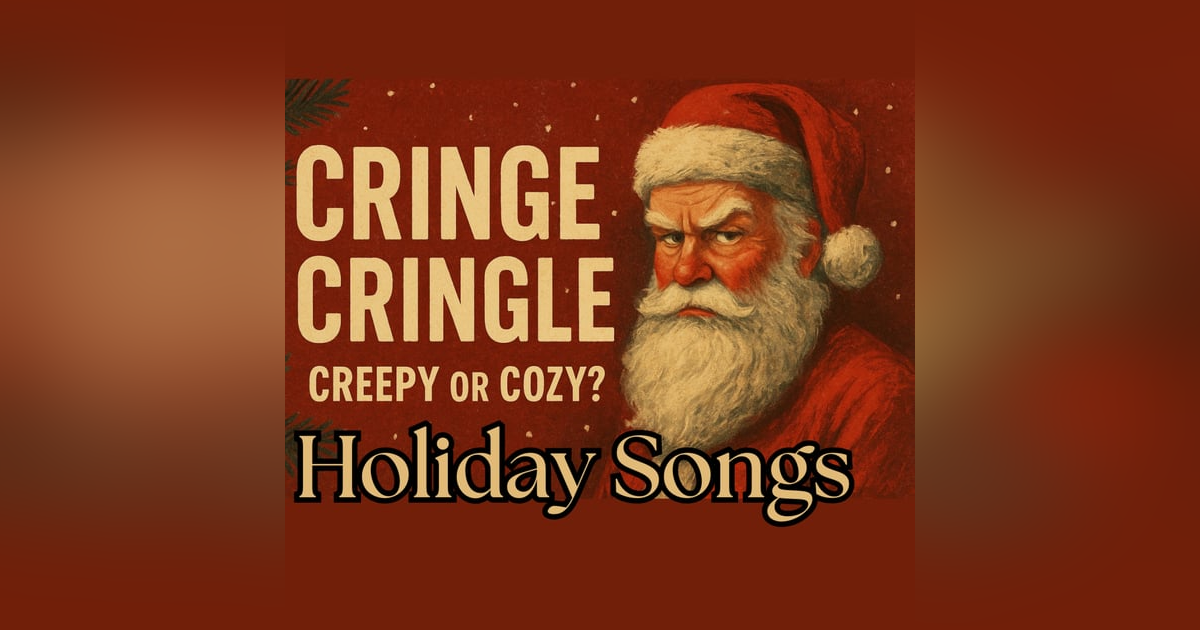 CRINGE CRINGLE: Christmas Songs That Did NOT Age Well CRINGE CRINGLE: Christmas Songs That Did NOT Age Well