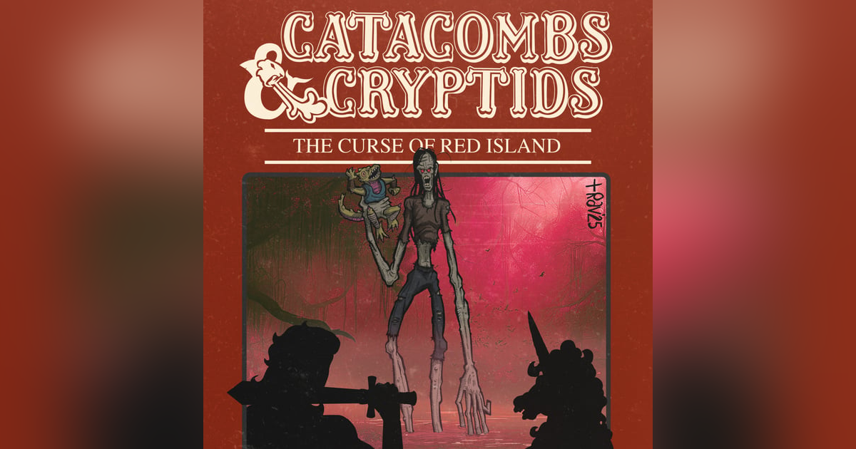 15 Catacombs & Cryptids, Volume Three | The Curse of Red Island (w/ Jonathan Cormur) 15 Catacombs & Cryptids, Volume Three | The Curse of Red Island (w/ Jonathan Cormur)