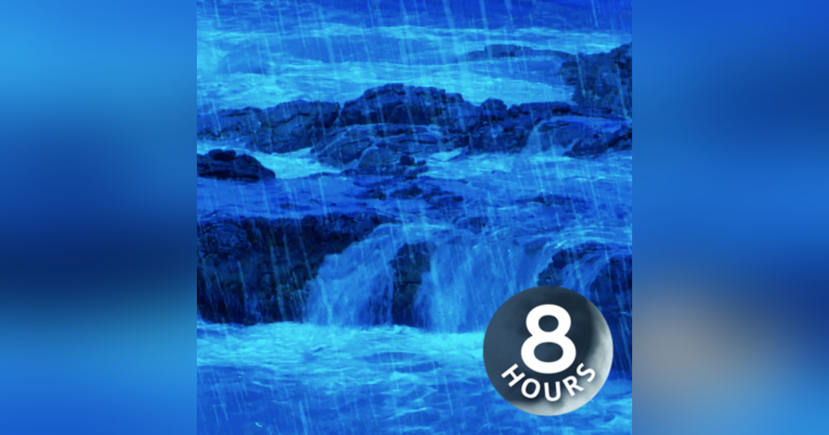 Heavy Rain & Big Ocean Waves 8 Hours I Rainstorm Sounds White Noise for Sleeping, Studying or Relaxation Heavy Rain & Big Ocean Waves 8 Hours I Rainstorm Sounds White Noise for Sleeping, Studying or Relaxation