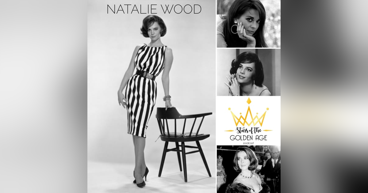 Natalie Wood (Part Three) Natalie Wood (Part Three)