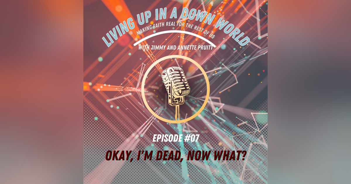 Okay, I'm Dead, Now What? Okay, I'm Dead, Now What?
