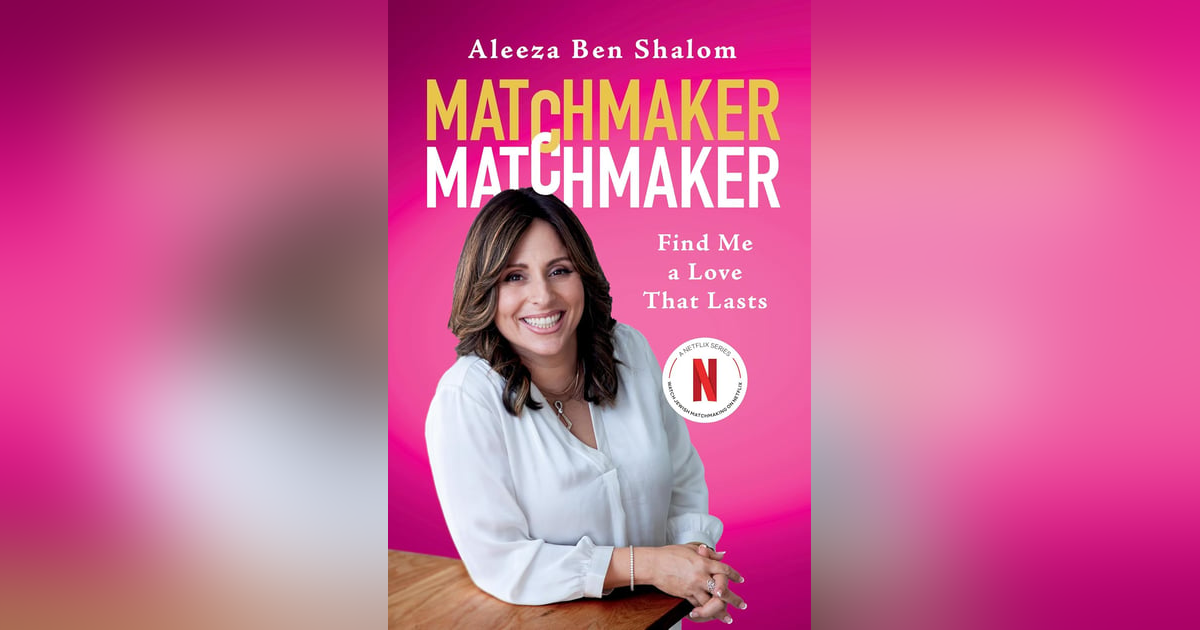 Ep: 1743 Aleeza Ben Shalom - Matchmaker Matchmaker Ep: 1743 Aleeza Ben Shalom - Matchmaker Matchmaker