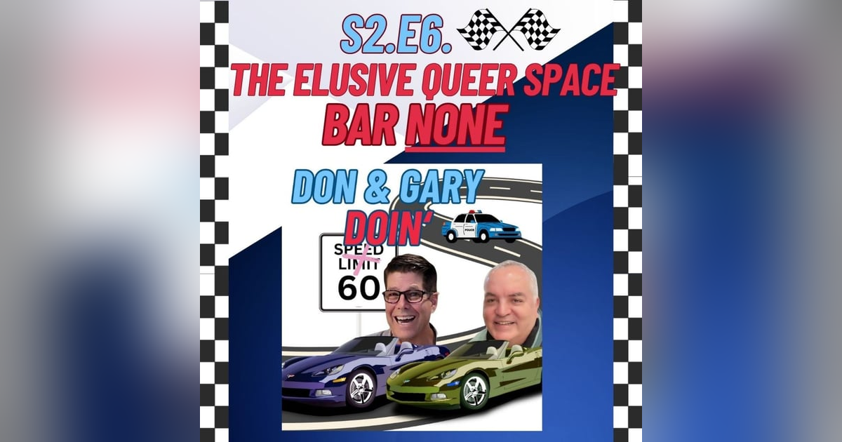 S2 E6 The Elusive Queer Space-Bar NONE S2 E6 The Elusive Queer Space-Bar NONE