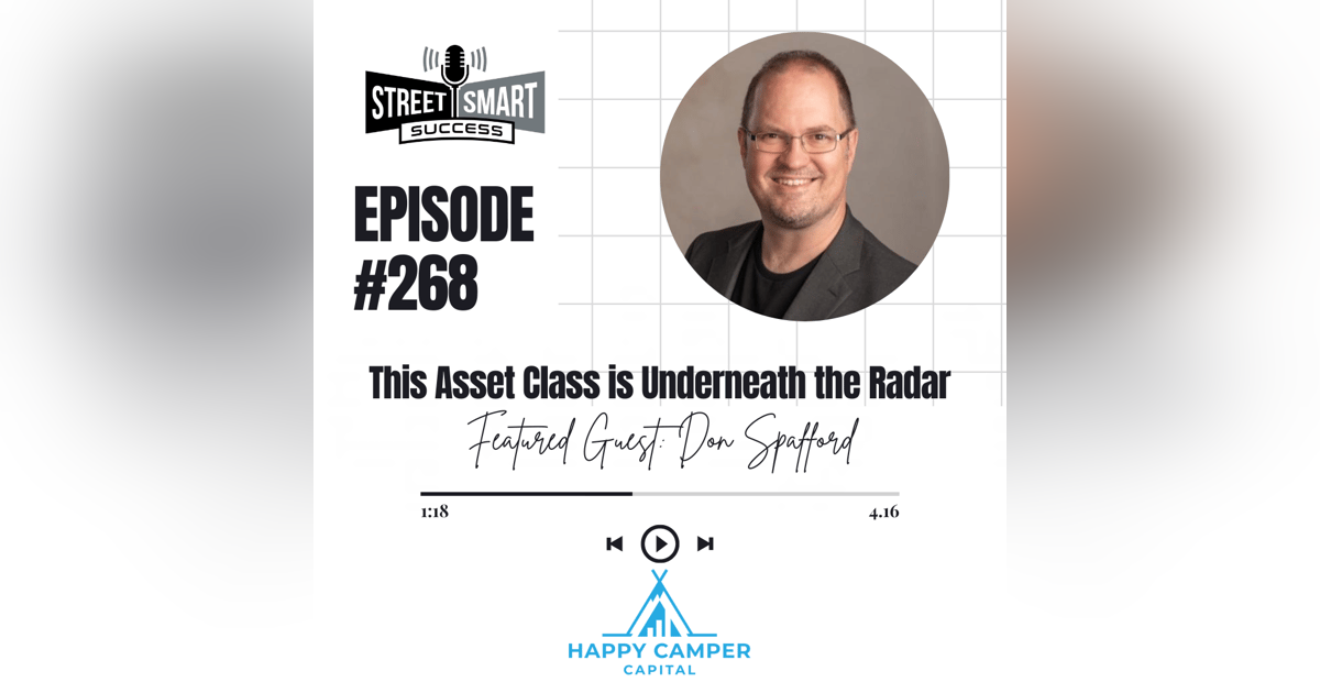 268: This Asset Class Is Underneath The Radar 268: This Asset Class Is Underneath The Radar